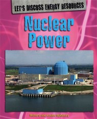 Let’s Discuss Energy Resources: Nuclear Power