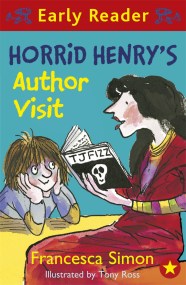 Horrid Henry Early Reader: Horrid Henry’s Author Visit