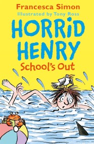 Horrid Henry School’s Out